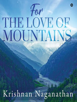 cover image of For The Love Of Mountains
